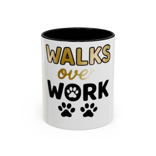 Coffee Mug — "Walks Over Work" Dog Lover Accent Mug (11/15 oz)