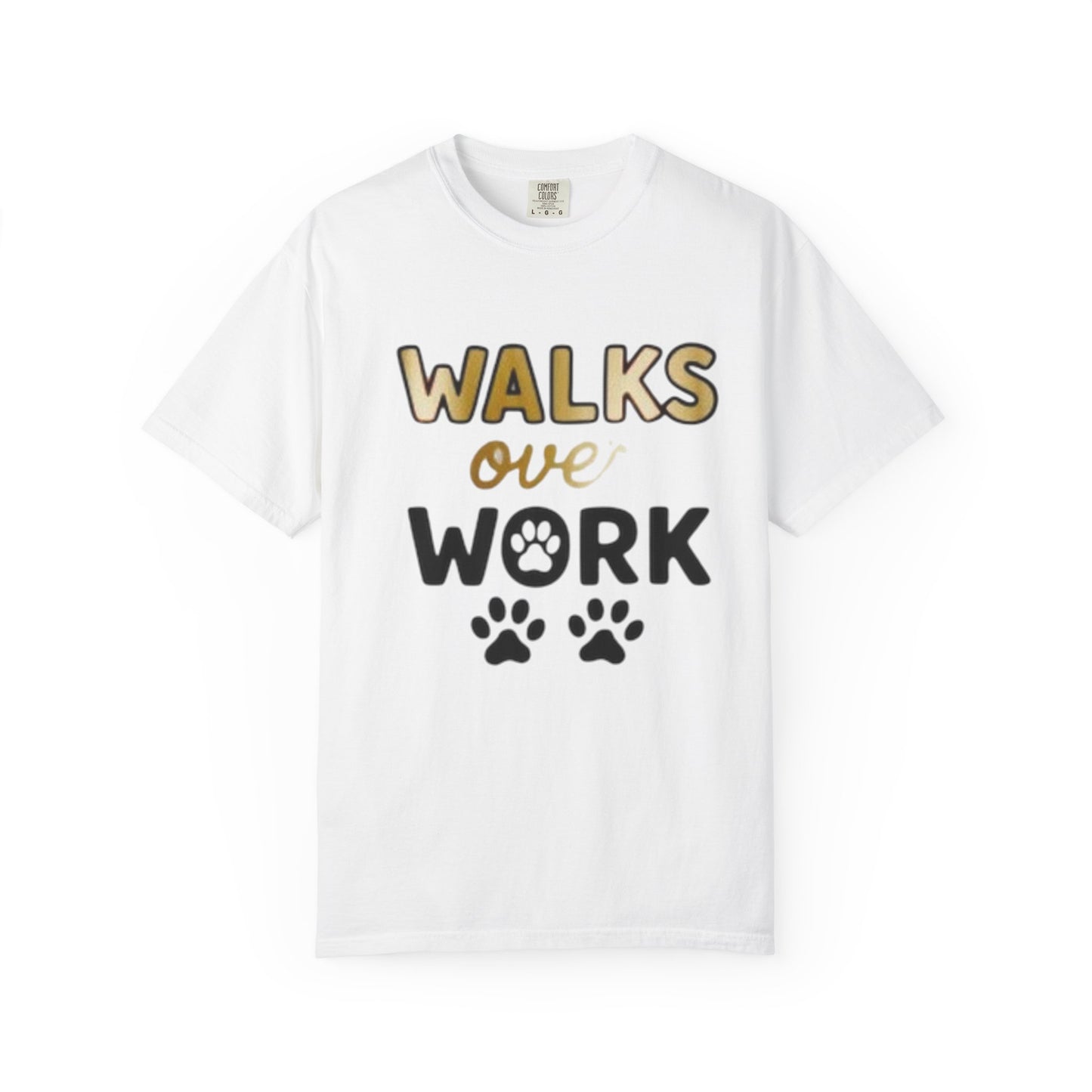 Walks Over Work T-Shirt — Dog Lover Paw Print Tee